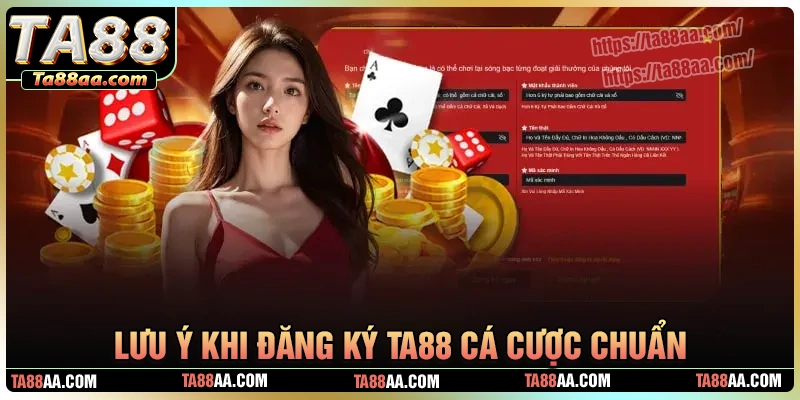 Lưu ý cần nắm khi tham gia đăng ký ta88