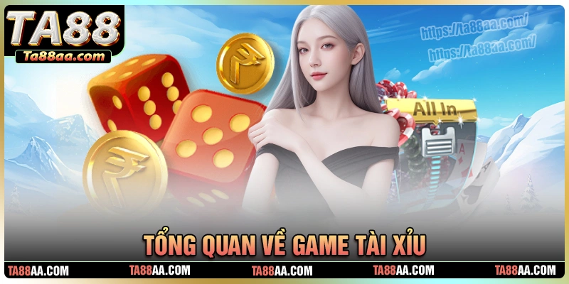 Tổng quan về game tài xỉu